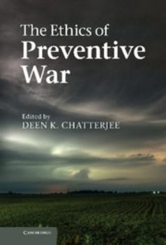 Hardcover The Ethics of Preventive War Book