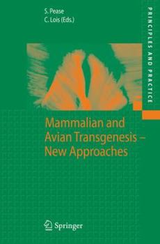 Hardcover Mammalian and Avian Transgenesis - New Approaches Book