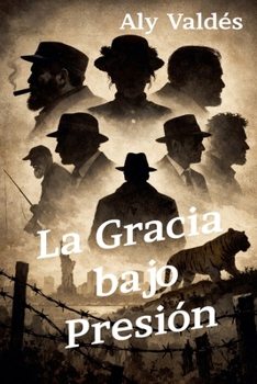La Gracia bajo Presión