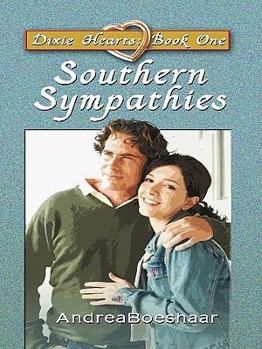 Southern sympathies (Heartsong presents) - Book #2 of the Dixie Hearts