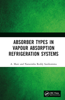 Hardcover Absorber Types in Vapour Absorption Refrigeration Systems Book