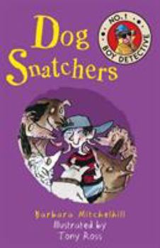 Paperback Dog Snatchers: No. 1 Boy Detective Book