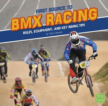 Hardcover First Source to BMX Racing: Rules, Equipment, and Key Riding Tips Book