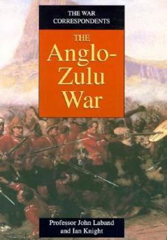 War Correspondents: The Anglo-Zulu War - Book  of the War Correspondents
