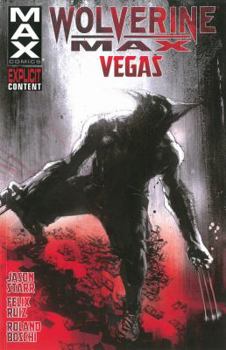 Paperback Wolverine Max, Volume 3: Vegas Book