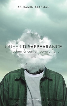 Hardcover Queer Disappearance in Modern and Contemporary Fiction Book