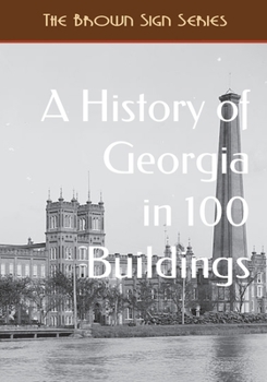 Paperback A History of Georgia in 100 Buildings Book