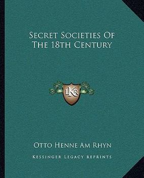 Paperback Secret Societies Of The 18th Century Book