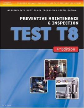 Paperback ASE Test Preparation Medium/Heavy Duty Truck Series Test T8: Preventive Maintenance Book