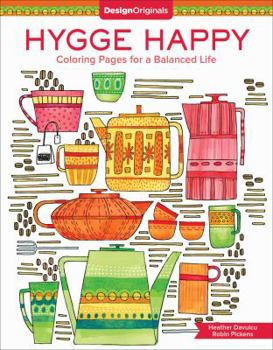 Paperback Hygge Happy Coloring Book: Coloring Pages for a Cozy Life Book