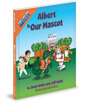 Hardcover Thats Not Our Mascot Albert Is Book