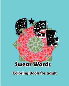 Paperback F*ck: Swear Words Coloring Book for Adult Book