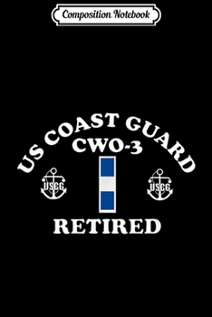 Composition Notebook: Coast Guard Chief Warrant Officer 3 Retired Insignia  Journal/Notebook Blank Lined Ruled 6x9 100 Pages