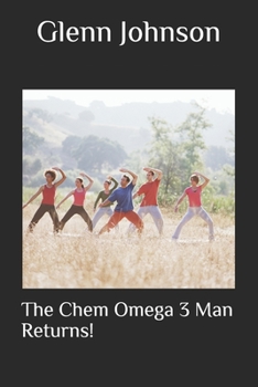 Paperback The Chem Omega 3 Man Returns! Book