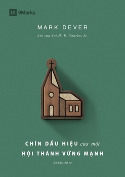 Chín d?u hi?u c?a m?t H?i thánh v?ng m?nh (Vietnamese Edition)