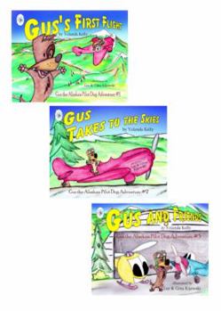 Paperback Set: Gus the Alaskan Pilot Dog Adventures #1, #2, #3 Book