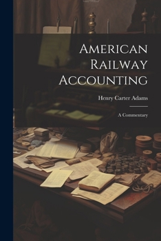 Paperback American Railway Accounting: A Commentary Book