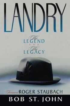 Paperback Landry-The Legend and the Legacy: A Biography of a Football Great, the Legendary Head Coach of the Dallas Cowboys Book