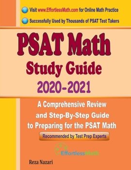 Paperback PSAT Math Study Guide 2020 - 2021: A Comprehensive Review and Step-By-Step Guide to Preparing for the PSAT Math Book