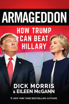 Hardcover Armageddon: How Trump Can Beat Hillary Book