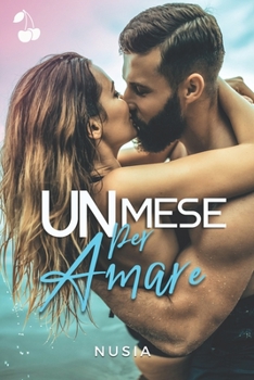 Paperback Un mese per amare [Italian] Book