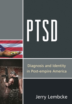 Hardcover Ptsd: Diagnosis and Identity in Post-empire America Book