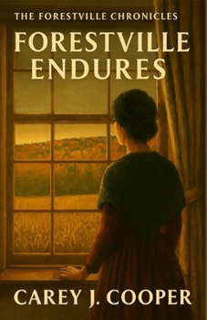 Forestville Endures (The Forestville Chronicles)