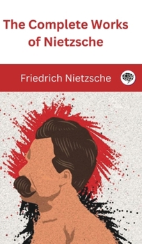 Hardcover The Complete Works of Nietzsche Book