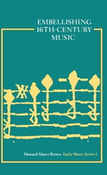 Paperback Embellishing 16th Century Music Book