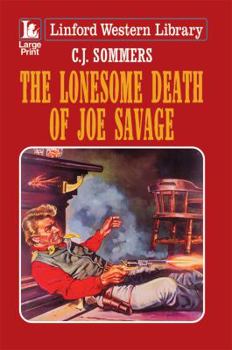 The Lonesome Death of Joe Savage