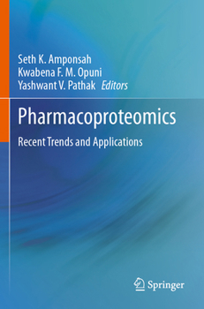 Paperback Pharmacoproteomics: Recent Trends and Applications Book