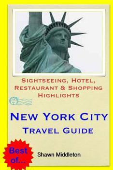 Paperback New York City Travel Guide: Sightseeing, Hotel, Restaurant & Shopping Highlights Book