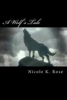 Paperback A Wolf's Tale Book