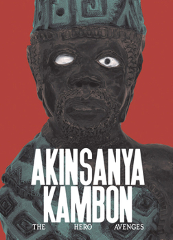 Hardcover Akinsanya Kambon: The Hero Avenges Book