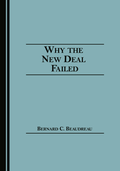 Hardcover Why the New Deal Failed Book
