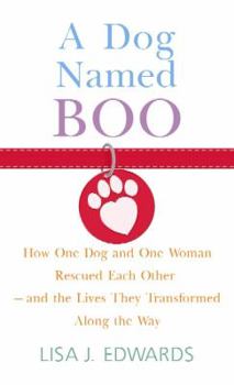 A Dog Named Boo: The Underdog with a Heart of Gold