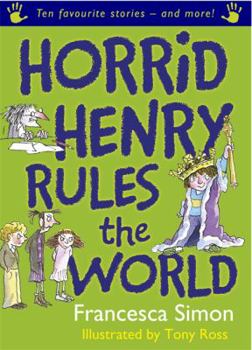 Hardcover Horrid Henry Rules the World. Francesca Simon Book