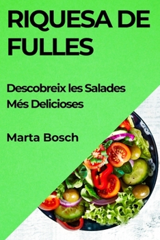 Paperback Riquesa de Fulles: Descobreix les Salades Més Delicioses [Catalan] Book