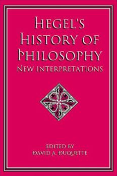 Hardcover Hegel's History of Philosophy: New Interpretations Book