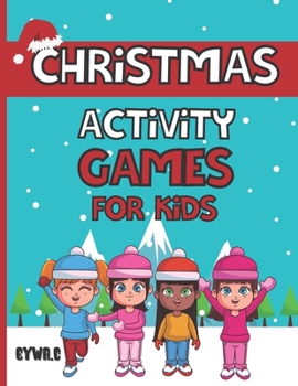 Paperback Christmas Activity Games For Kids: Premium Activity Game Bundle For Kids 3+ Book