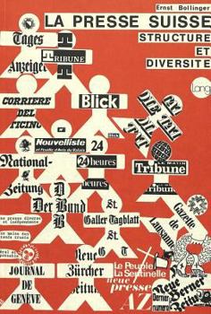 Paperback La Presse Suisse: Structure Et Diversité [French] Book