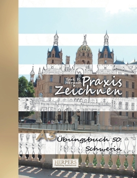 Paperback Praxis Zeichnen - A3 Übungsbuch 50: Schwerin [German] Book