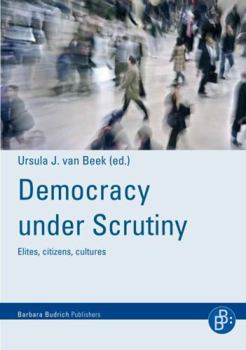 Democracy under Scrutiny: Elites, Citizens, Cultures