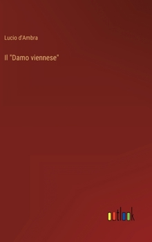 Hardcover Il "Damo viennese" [Italian] Book