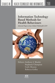 Information Technology Based Methods for Health Behaviours : Selected Papers from Global Telehealth 2019