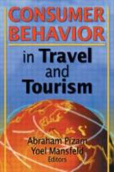 Paperback Consumer Behavior in Travel and Tourism Book