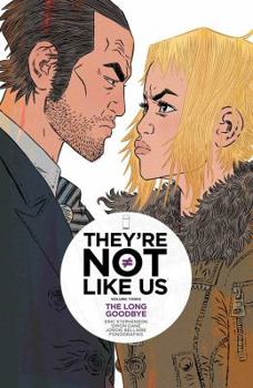 Paperback They're Not Like Us Volume 3: The Long Goodbye Book