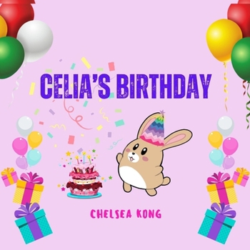 Celia's Birthday