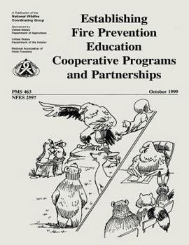 Paperback Establishing Fire Prevention Education Cooperative Programs and Partnerships Book