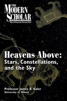 Audio CD Heavens Above : Stars, Constellations, and the Sky The Modern Scholar Lectures Book